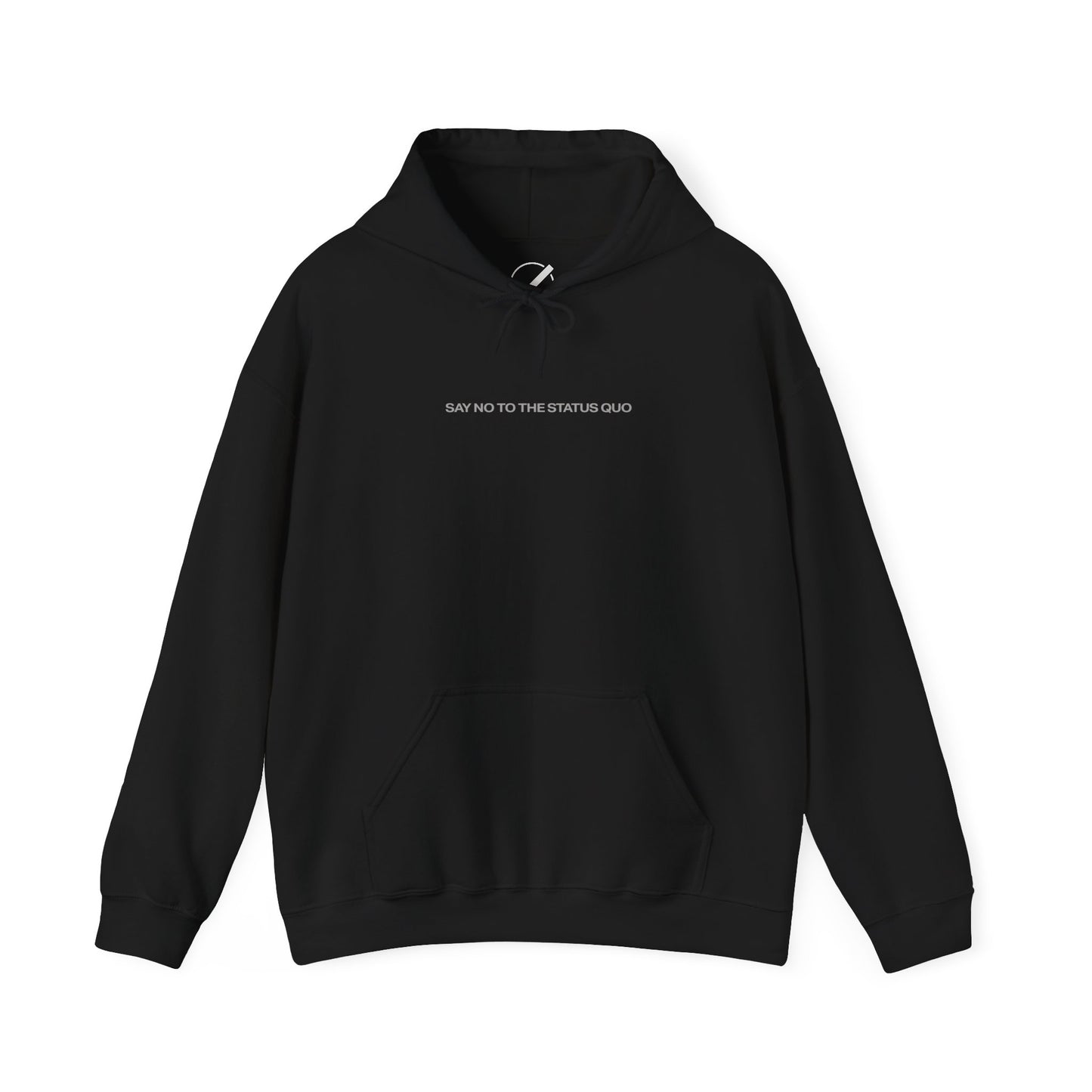 Signature "Say No To The Status Quo" Hoodie